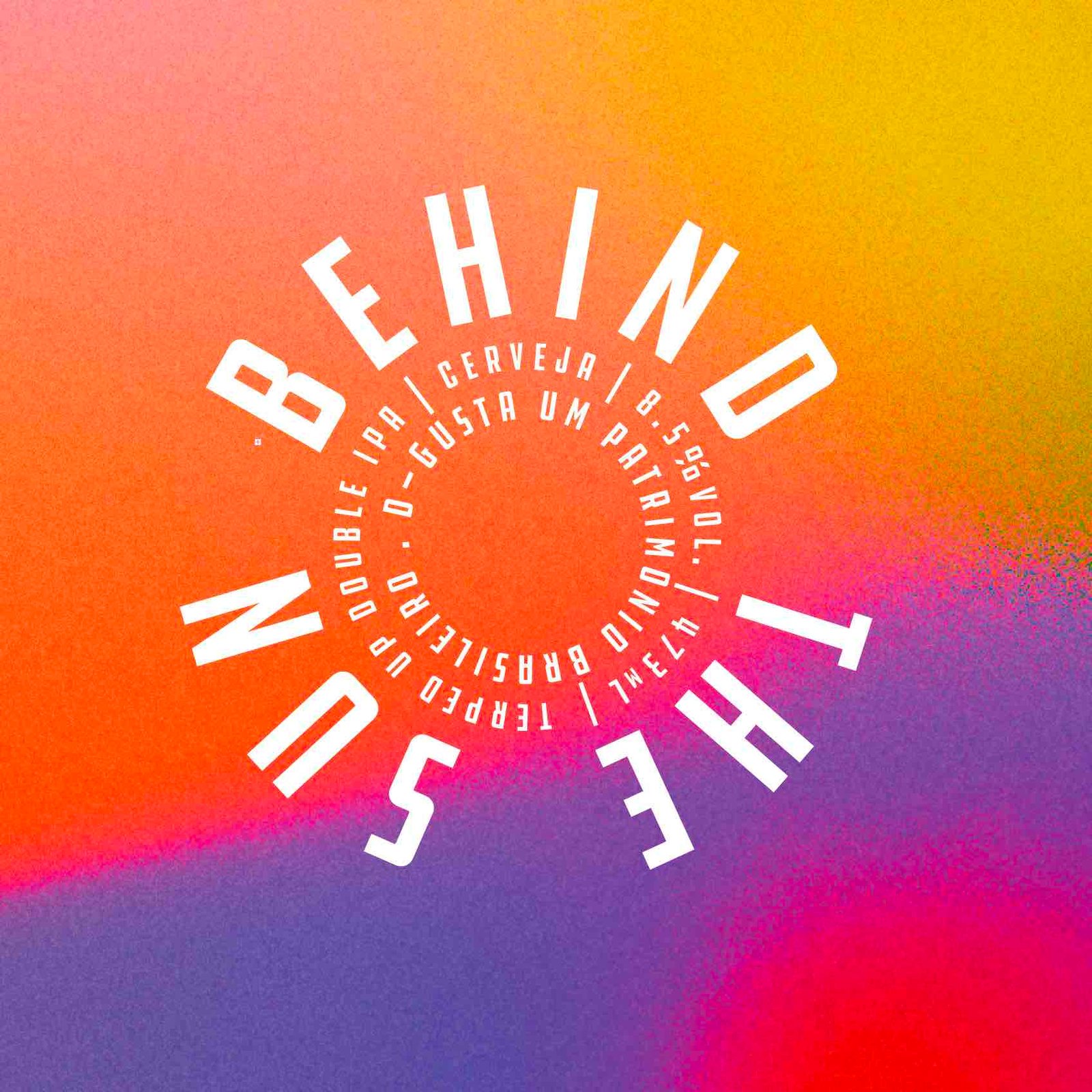 BEHIND THE SUN