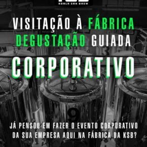VISITAÇÃO À FÁBRICA DEGUSTAÇÃO GUIADA CORPORATIVO